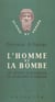 L'homme et la bombe - Les effets biologiques de la bombe atomique