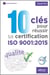 10 clés pour réussir sa certification ISO 9001:2015
