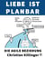 Liebe ist planbar - Die agile Beziehung