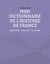 Mini dictionnaire de l'Histoire de France - TOME 5 : Directoire - Consulat - 1er Empire