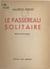 Le passereau solitaire - Chants
