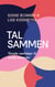 Tal sammen - Simple værktøjer til bedre samtaler