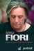 Serge Fiori : S'enlever du chemin - Biographie