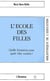 L'école des filles - Quelle formation pour quels rôles sociaux ?