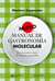 Nuevo manual de gastronomía molecular - El encuentro entre la ciencia y la cocina