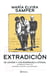 Extradición - De Carlos Lehder a Otoniel. 40 años de historia