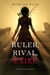 Ruler, Rival, Exile (Of Crowns and Glory—Book 7)