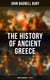 The History of Ancient Greece: 3rd millennium B.C. - 323 B.C. - From Its Beginnings Until the Death of Alexandre the Great