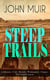 STEEP TRAILS: California - Utah - Nevada - Washington - Oregon - The Grand Canyon