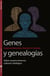 Genes y genealogías - Sobre nuestra herencia cultural y biológica