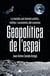 Geopolítica de l'espai - La batalla pel domini polític, militar i econòmic del cosmos