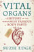 Vital Organs - A History of the World's Most Famous Body Parts
