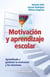 Motivación y aprendizaje escolar - Aprendiendo a gestionar la motivación y las emociones