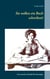 Sie wollen ein Buch schreiben? - Literarische Technik für Einsteiger