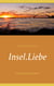 Insel.Liebe - Ein Fehmarn-Roman
