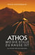 Athos - wo die Stille zu Hause ist - Als Pilger zum heiligen Berg