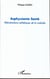 Asphyxiante Santé - Réévaluations esthétiques de la maladie