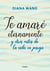 Te amaré eternamente - ... y otros mitos de la vida en pareja