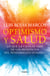Optimismo y salud - Lo que la ciencia sabe de los beneficios del pensamiento positivo