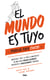 El mundo es tuyo - Manual para chicas