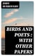 Birds and Poets : with Other Papers