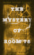 THE MYSTERY OF ROOM 75 (Murder Mystery Classic) - Crime Thriller