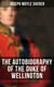 The Autobiography of the Duke of Wellington