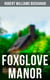Foxglove Manor