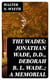 The Wades: Jonathan Wade, D.D., Deborah B. L. Wade.; A Memorial