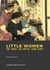 Little Women - Or, Meg, Jo, Beth, and Amy