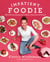 Impatient Foodie - 100 Delicious Recipes for a Hectic, Time-Starved World