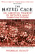 The Hated Cage - An American Tragedy in Britain's Most Terrifying Prison