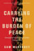 Carrying the Burden of Peace - Reimagining Indigenous Masculinities Through Story