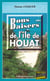 Bons Baisers de l'Ile de Houat - Thriller psychologique sur les côtes bretonnes