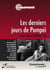 Les Derniers jours de Pompéi