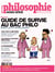 PHILOSOPHIE MAGAZINE HS BAC 2014 Guide de survie (avril/juin 2014)
