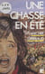 Une chasse en été