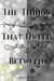 The things that dwell between - The Fae Realm, #1