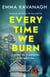 Every Time We Burn - The new genre-bending, mind-twisting mystery that will keep you guessing to the very end