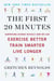 The First 20 Minutes - Surprising Science Reveals How We Can Exercise Better, Train Smarter, Live Longer