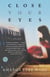 Close Your Eyes - A Novel