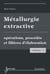 Métallurgie extractive - Volume 3. Opérations, procédés et filières d'élaboration