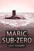 Maric Sub-Zero - Unsung Warrior, #6