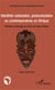 Identités nationales, postcoloniales ou contemporaines en Afrique - Réflexion en hommage aux 50 ans de l'Union africaine