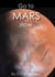 Go to Mars now!