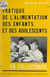 Pratique de l'alimentation des enfants et des adolescents en collectivité