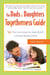 The Dads & Daughters Togetherness Guide - 54 Fun Activities to Help Build a Great Relationship
