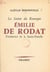 La sainte du Rouergue, Émilie de Rodat - Fondatrice de la Sainte-Famille