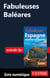Fabuleuses Baléares
