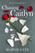 Chasing Caitlyn - Broken Girl, #1